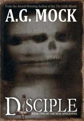 Discepolo: Libro secondo della Nuova Apocrifa - Disciple: Book Two of the New Apocrypha