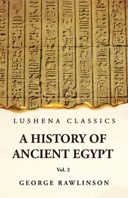 Storia dell'antico Egitto Vol. 2 - History of Ancient Egypt Vol 2