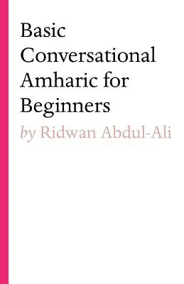 Conversazione di base in amarico per principianti - Basic Conversational Amharic for Beginners