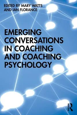 Conversazioni emergenti nel coaching e nella psicologia del coaching - Emerging Conversations in Coaching and Coaching Psychology