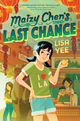 L'ultima occasione di Maizy Chen (vincitore del premio Newbery) - Maizy Chen's Last Chance: (Newbery Honor Award Winner)