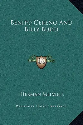 Benito Cereno e Billy Budd - Benito Cereno And Billy Budd