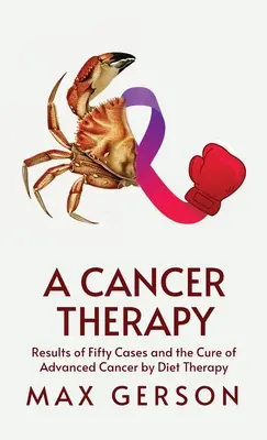 Una terapia contro il cancro con copertina rigida - A Cancer Therapy Hardcover