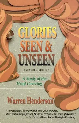 Glorie viste e non viste: Uno studio sul copricapo - Glories Seen & Unseen: A Study of the Head Covering