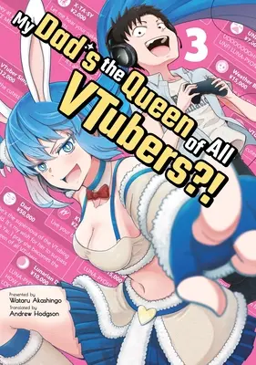 Mio padre è la regina di tutti i Vtubers?! Vol. 3 - My Dad's the Queen of All Vtubers?! Vol. 3