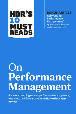 Le 10 letture obbligatorie di Hbr sulla gestione delle prestazioni - Hbr's 10 Must Reads on Performance Management
