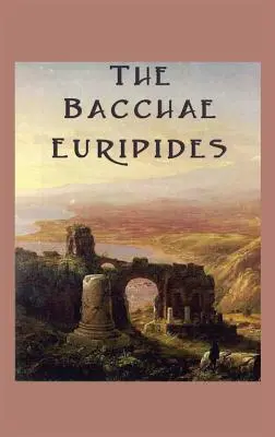 Le Baccanti - The Bacchae
