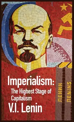 L'imperialismo come stadio più alto del capitalismo - Imperialism the Highest Stage of Capitalism