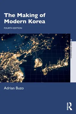 La creazione della Corea moderna - The Making of Modern Korea