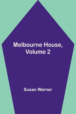 Melbourne House, volume 2 - Melbourne House, Volume 2