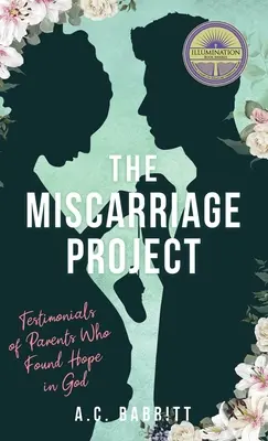 Il progetto aborto spontaneo: Testimonianze di genitori che hanno trovato la speranza in Dio - The Miscarriage Project: Testimonials of Parents Who Found Hope in God