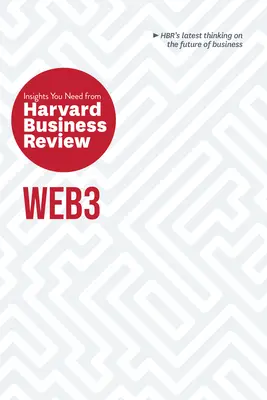 Web3: gli approfondimenti necessari da Harvard Business Review - Web3: The Insights You Need from Harvard Business Review