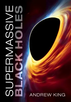 Buchi neri supermassicci - Supermassive Black Holes