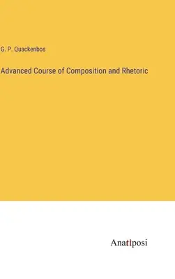 Corso avanzato di composizione e retorica - Advanced Course of Composition and Rhetoric
