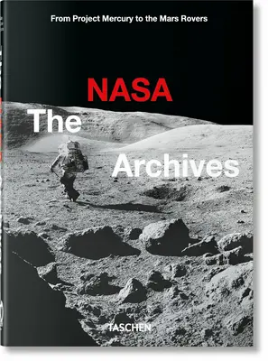 Gli archivi della NASA. 40a Ed. - The NASA Archives. 40th Ed.
