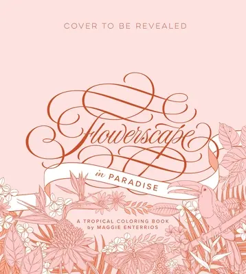 Paesaggio floreale in paradiso: Un libro da colorare tropicale - Flowerscape in Paradise: A Tropical Coloring Book