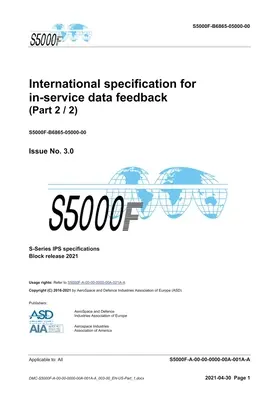 S5000F, Specifica internazionale per il feedback dei dati in servizio, Edizione 3.0 (Parte 2/2): Serie S 2021, rilascio in blocco - S5000F, International specification for in-service data feedback, Issue 3.0 (Part 2/2): S-Series 2021 Block Release