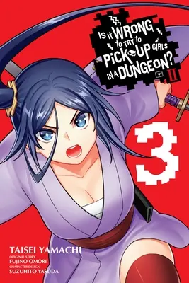 È sbagliato cercare di rimorchiare ragazze in un dungeon? II, Vol. 3 (Manga) - Is It Wrong to Try to Pick Up Girls in a Dungeon? II, Vol. 3 (Manga)