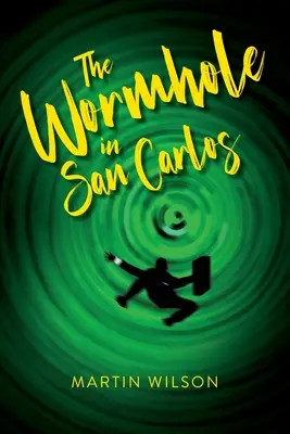 Il buco del verme a San Carlos - The Wormhole in San Carlos