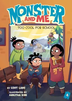 Io e i mostri 4: Troppo forte per la scuola - Monster and Me 4: Too Cool for School