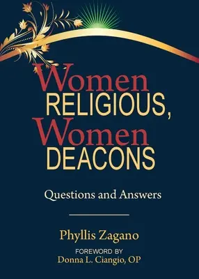 Donne religiose Donne diacono - Women Religious Women Deacons