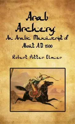 Tiro con l'arco arabo con copertina rigida - Arab Archery Hardcover