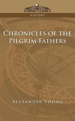 Cronache dei Padri Pellegrini - Chronicles of the Pilgrim Fathers