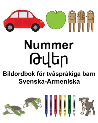 Svedese-Armeno Numero/Թվեր Dizionario illustrato per bambini bilingue - Svenska-Armeniska Nummer/Թվեր Bildordbok fr tvsprkiga barn