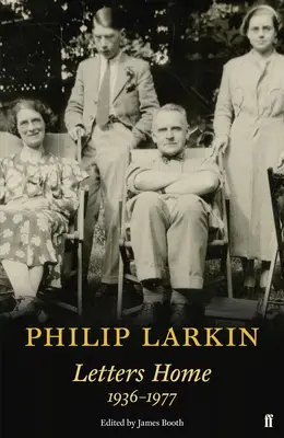 Philip Larkin: Lettere a casa - Philip Larkin: Letters Home