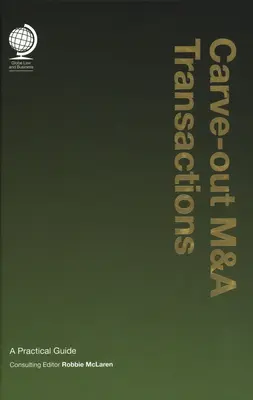 Transazioni M&A Carve-Out: Una guida pratica - Carve-Out M&A Transactions: A Practical Guide