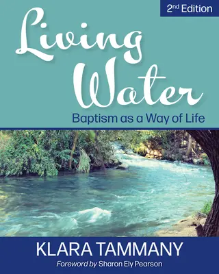 Acqua viva: Il battesimo come stile di vita - Living Water: Baptism as a Way of Life