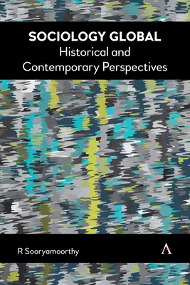 Sociologia globale: prospettive storiche e contemporanee - Sociology Global: Historical and Contemporary Perspectives