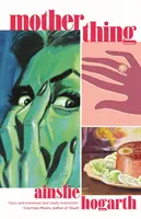 Motherthing (Hogarth Ainslie (autore)) - Motherthing (Hogarth Ainslie (author))