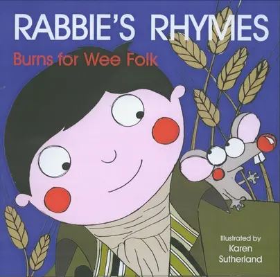 Le rime di Rabbie: Canzoni per i più piccoli - Rabbie's Rhymes: Burns for Wee Folk