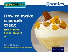 Leggere scrivere Inc. Fonetica: Set blu 6 Saggistica 2 Come fare un dolcetto alle pesche - Read Write Inc. Phonics: Blue Set 6 Non-fiction 2 How to Make a Peach Treat