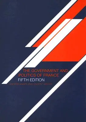 Il governo e la politica della Francia - The Government and Politics of France
