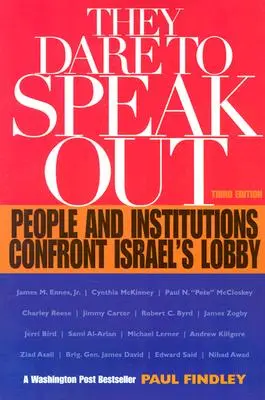 Osano parlare: Persone e istituzioni di fronte alla lobby di Israele - They Dare to Speak Out: People and Institutions Confront Israel's Lobby