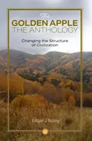 Golden Apple - Cambiare la struttura della civiltà - Antologia - Golden Apple - Changing the Structure of Civilisation - Anthology
