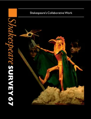 Indagine su Shakespeare: Volume 67, Il lavoro collaborativo di Shakespeare - Shakespeare Survey: Volume 67, Shakespeare's Collaborative Work