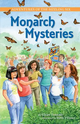 Avventure dei Sei Sfavillanti: I misteri del monarca - Adventures of the Sizzling Six: Monarch Mysteries
