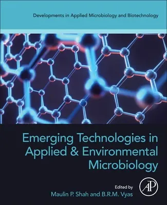 Tecnologie emergenti in microbiologia applicata e ambientale - Emerging Technologies in Applied and Environmental Microbiology