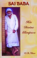 Sai Baba - I suoi scorci divini - Sai Baba - His Divine Glimpses