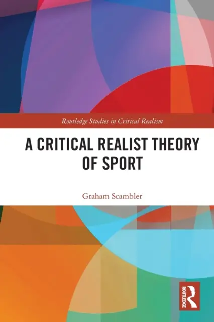 Una teoria critica realista dello sport - A Critical Realist Theory of Sport
