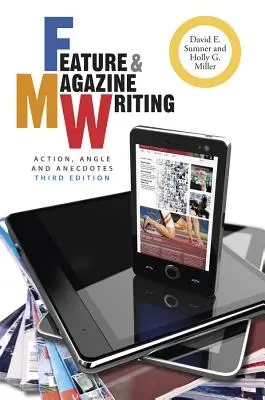 Scrittura di articoli e riviste: Azione, angolazione e aneddoti - Feature & Magazine Writing: Action, Angle and Anecdotes