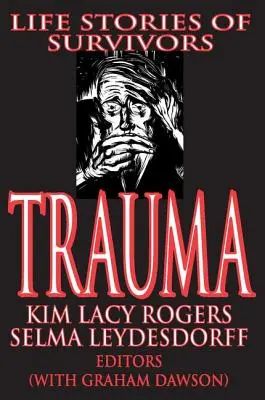 Trauma: Storie di vita di sopravvissuti - Trauma: Life Stories of Survivors