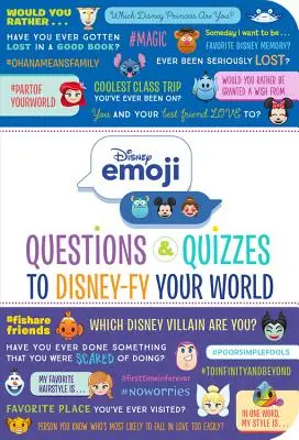 Disney Emoji: Domande e quiz per animare il tuo mondo Disney! - Disney Emoji: Questions and Quizzes to Disney-Fy Your World!