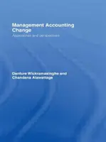 Il cambiamento della contabilità gestionale: Approcci e prospettive - Management Accounting Change: Approaches and Perspectives