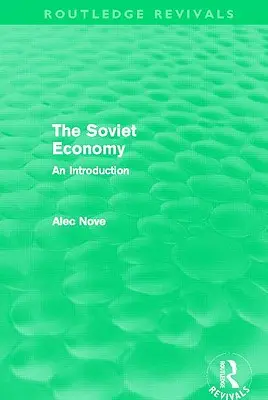 L'economia sovietica (Routledge Revivals) - The Soviet Economy (Routledge Revivals)