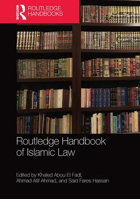 Manuale di diritto islamico Routledge - Routledge Handbook of Islamic Law