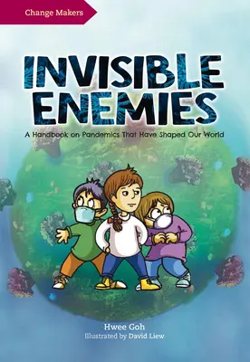 Nemici invisibili: Un manuale sulle pandemie che hanno plasmato il nostro mondo - Invisible Enemies: A Handbook on Pandemics That Have Shaped Our World